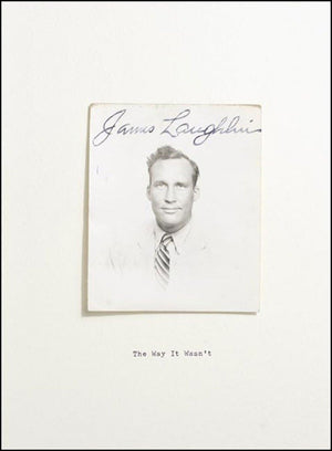 The Way It Wasn'T: From The Files Of James Laughlin,New