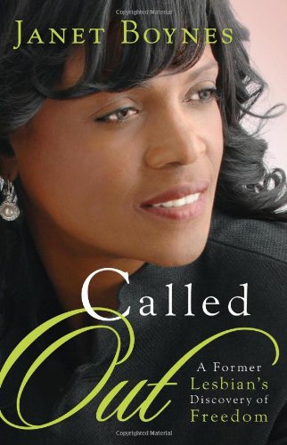 Called Out: A Former Lesbian's Discovery of Freedom,New
