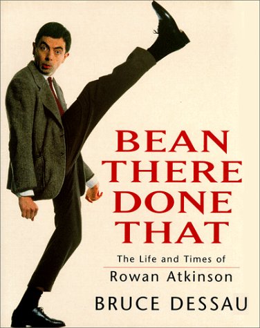 Bean There Done That: The Life and Times of Rowan Atkinson,Used