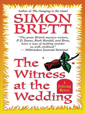 The Witness at the Wedding: A Fethering Mystery,Used