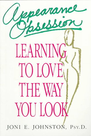 Appearance Obsession: Learning To Love The Way You Look,Used