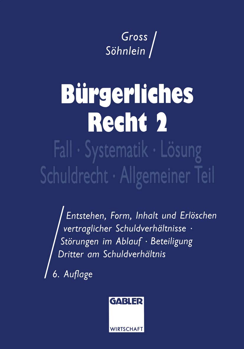 Brgerliches Recht 2: Fall  Systematik  Lsung  Schuldrecht  Allgemeiner Teil (German Edition),Used