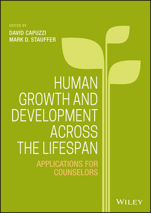 Human Growth and Development Across the Lifespan: Applications for Counselors,Used