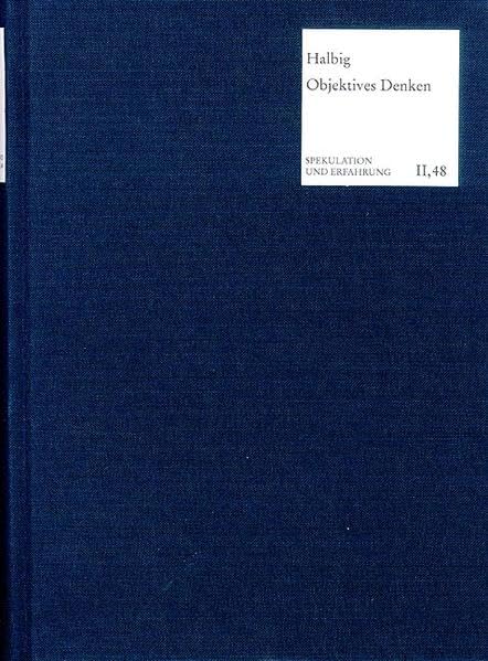 Objektives Denken: Erkenntnistheorie Und Philosophy of Mind in Hegels System (Spekulation Und Erfahrung) (German Edition),Used
