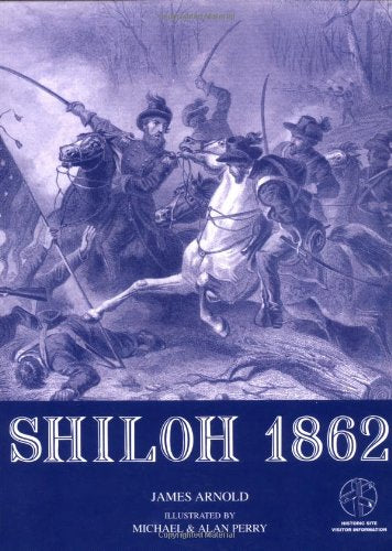 Shiloh 1862: With visitor information (Trade Editions),Used