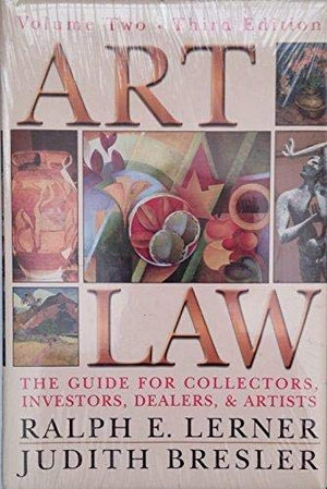 Art Law: The Guide for Collectors, Artists, Investors, Dealers, and Artists, Third Edition (3 Volume set),Used