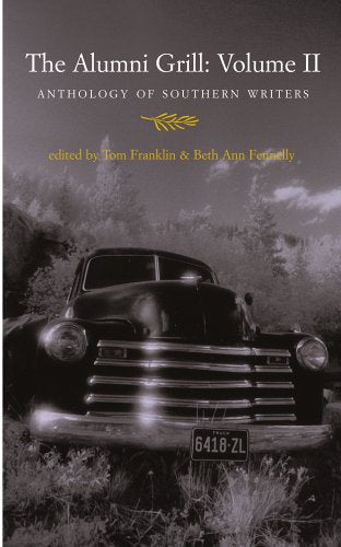 The Alumni Grill II: Anthology of Southern Writers,New