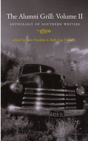 The Alumni Grill II: Anthology of Southern Writers,Used