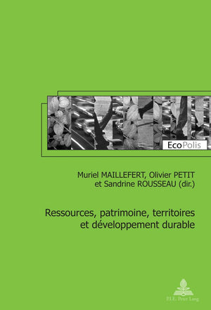 Ressources, Patrimoine, Territoires Et Dveloppement Durable (Ecopolis) (French Edition),Used