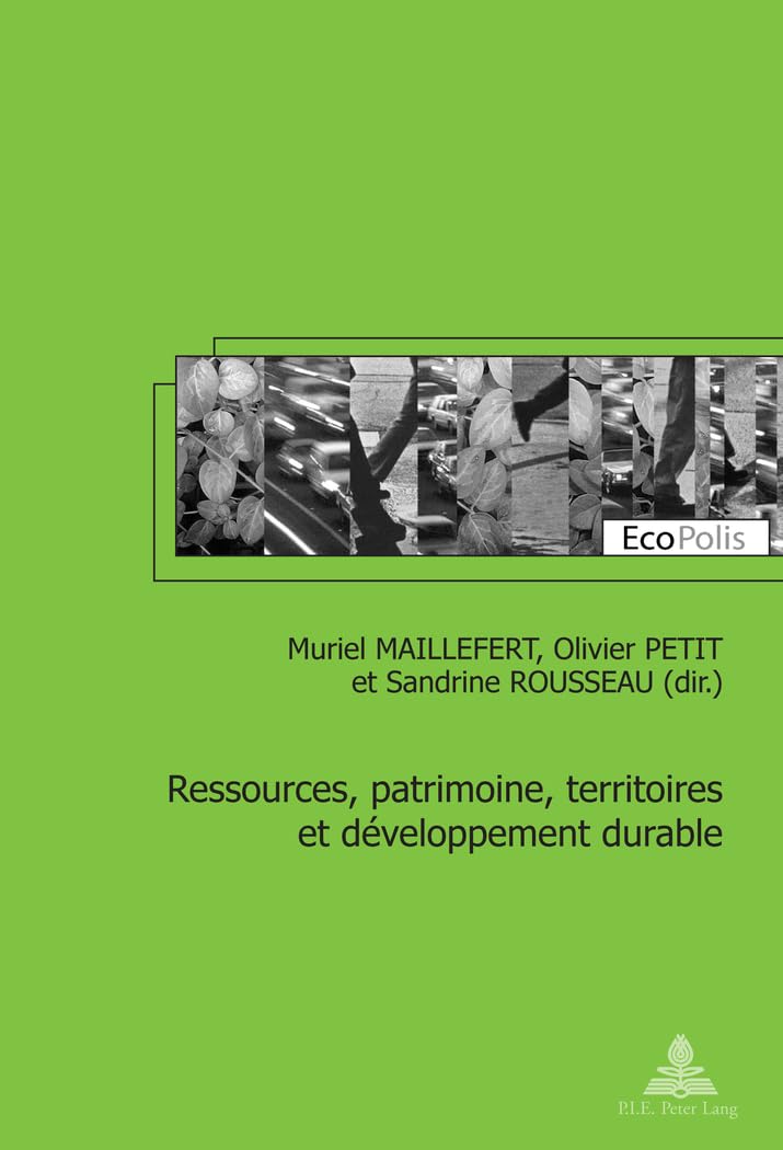 Ressources, Patrimoine, Territoires Et Dveloppement Durable (Ecopolis) (French Edition),Used