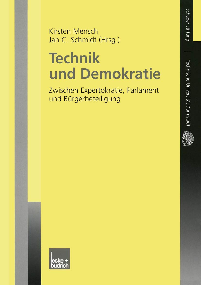 Technik und Demokratie: Zwischen Expertokratie, Parlament und Brgerbeteiligung (German Edition),Used
