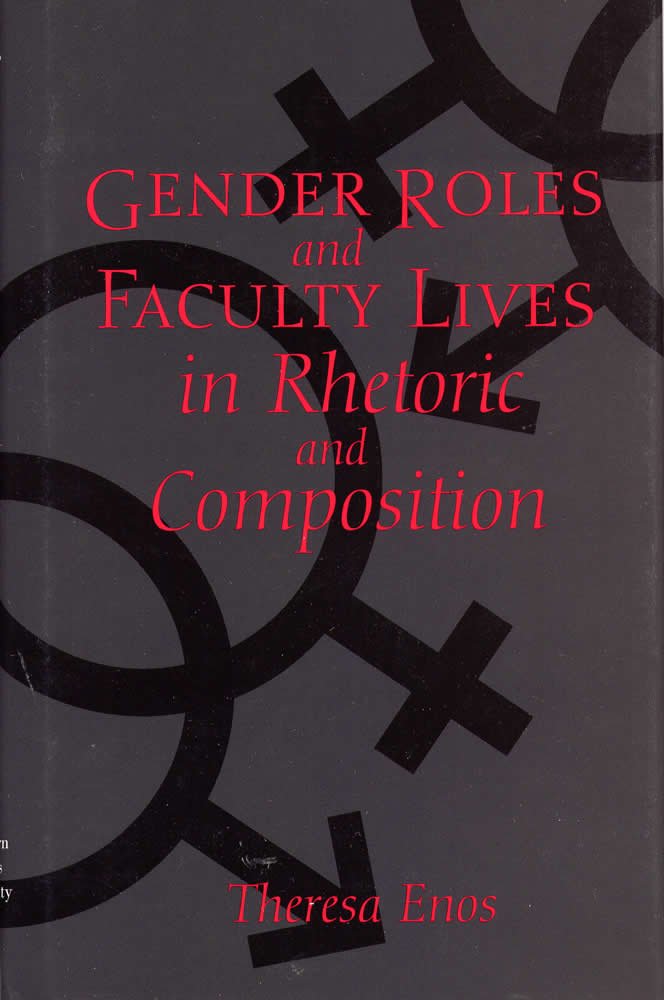 Gender Roles and Faculty Lives in Rhetoric and Composition,Used