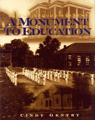 Battle Ground Academy: A Monument to Education,Used