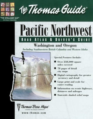 Thomas Guide Pacific Northwest: Road Atlas & Driver's Guide,Used