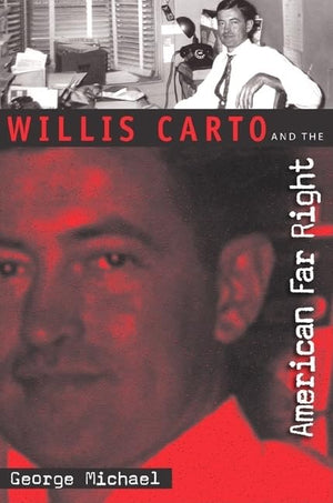 Willis Carto and the American Far Right,Used