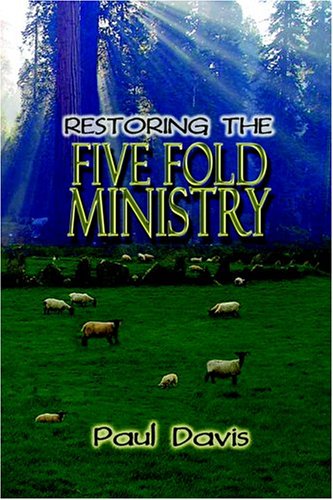 Restoring The Five Fold Ministry,Used
