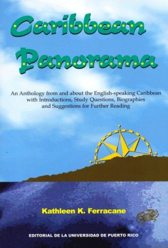 Caribbean Panorama: An Anthology from and About the EnglishSpeaking Caribbean With Introduction, Study Questions, Biographies, ,Used
