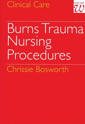 Burns Trauma: Nursing Procedures,Used