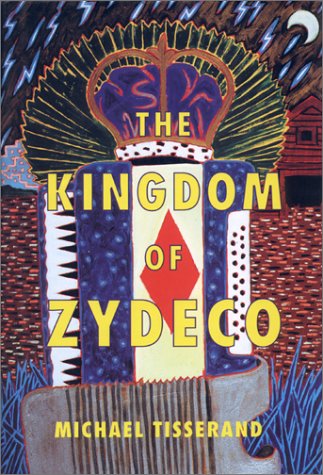 The Kingdom Of Zydeco