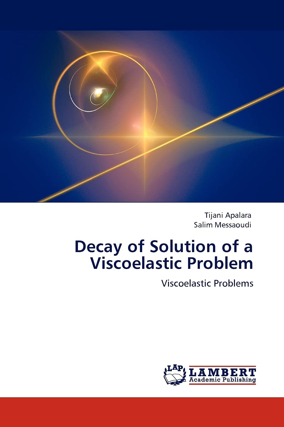 Decay of Solution of a Viscoelastic Problem: Viscoelastic Problems,Used