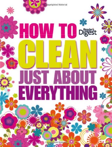 How to Clean Just about Everything.,Used