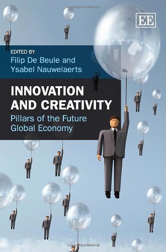 Innovation And Creativity: Pillars Of The Future Global Economy,Used