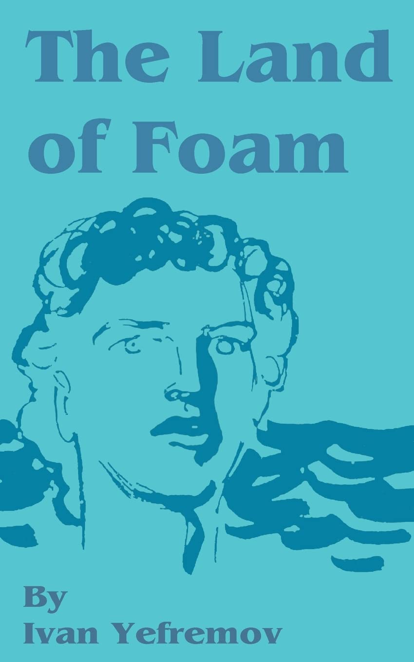 The Land of Foam,Used