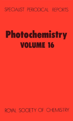 Photochemistry: Volume 16 (Specialist Periodical Reports, Volume 16),Used