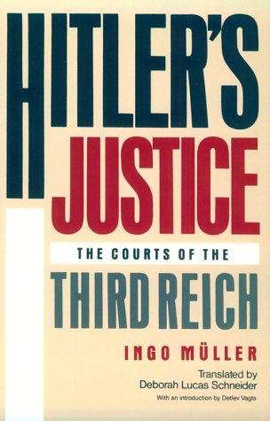 Hitler'S Justice: The Courts Of The Third Reich