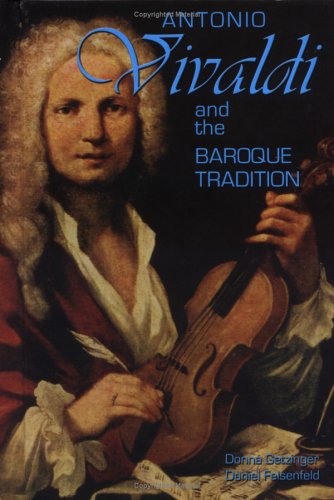 Antonio Vivaldi and the Baroque Tradition (Classical Composers),Used