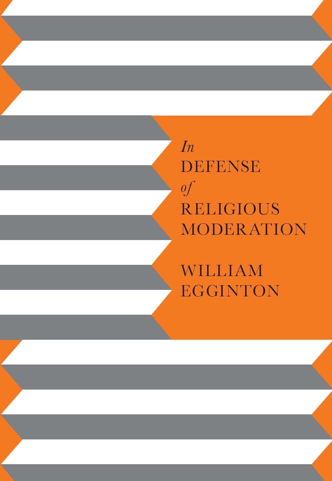 In Defense of Religious Moderation,Used
