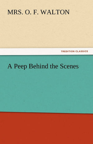 A Peep Behind the Scenes,Used