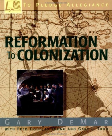To Pledge Allegiance: Reformation to Colonization,Used