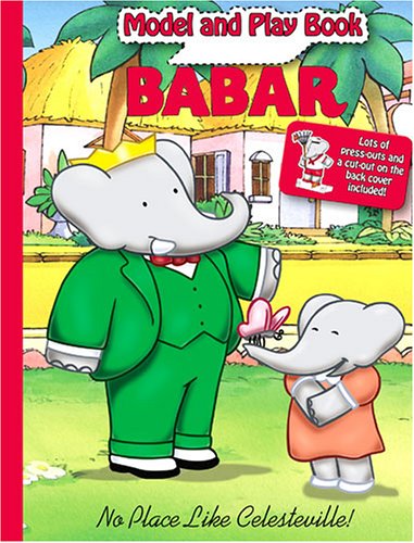 Babar Model and Play Book: No Place Like Celesteville!,Used