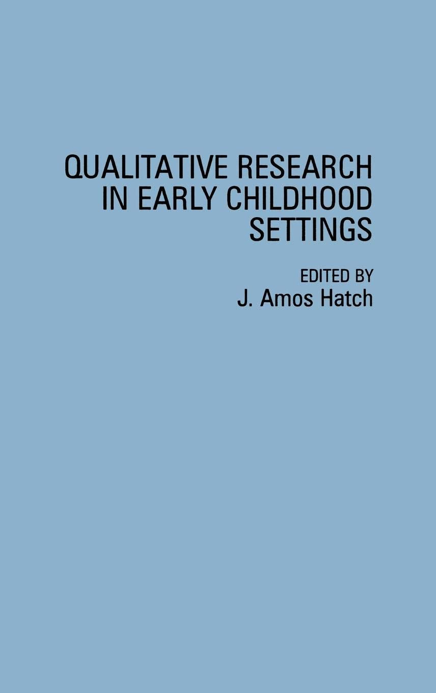 Qualitative Research In Early Childhood Settings (Penology; 47),Used