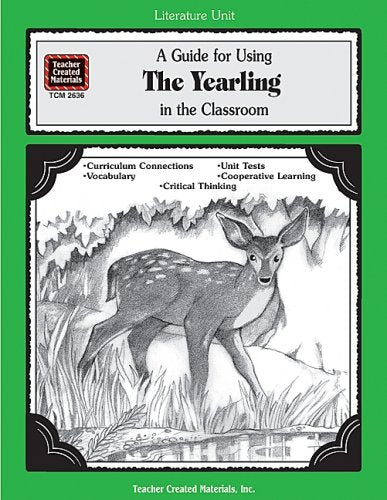 A Guide for Using The Yearling in the Classroom,Used
