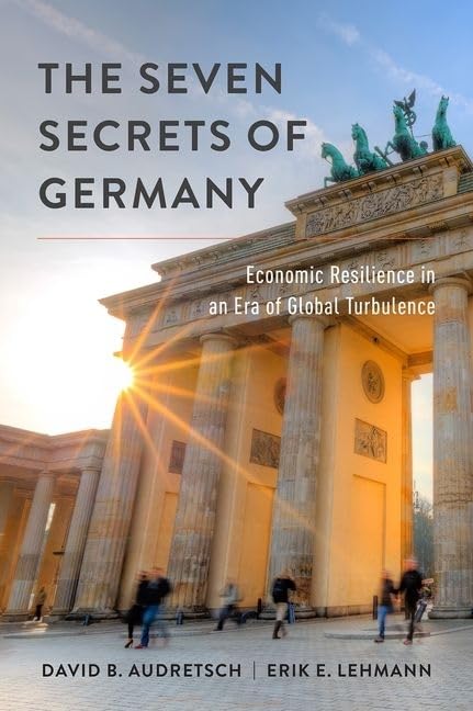 The Seven Secrets of Germany: Economic Resilience in an Era of Global Turbulence,Used