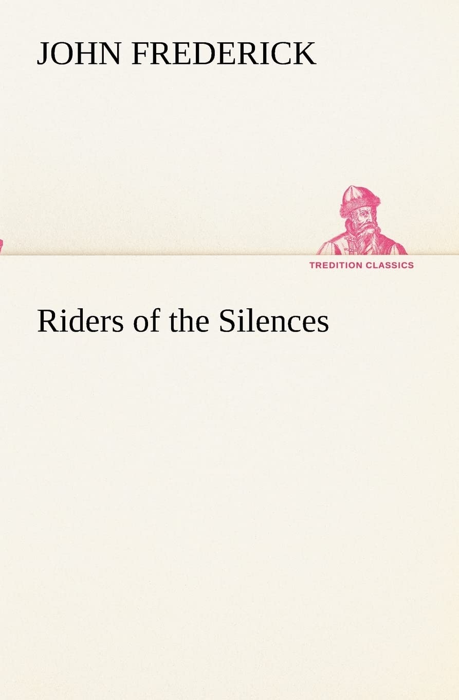 Riders of the Silences,Used
