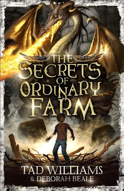 The Secrets of Ordinary Farm. by Tad Williams, Deborah Beale,Used