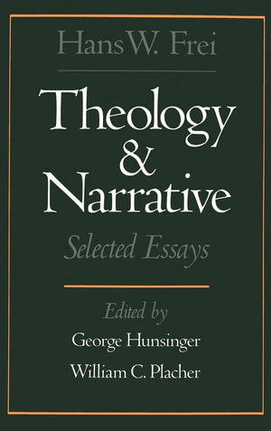 Theology and Narrative: Selected Essays,New