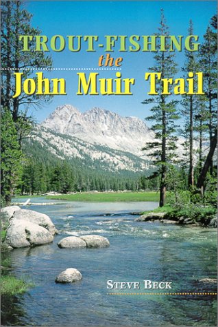 Trout Fishing the John Muir Trail,Used