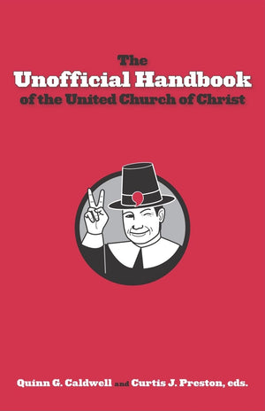 The Unofficial Handbook of the United Church of Christ,New