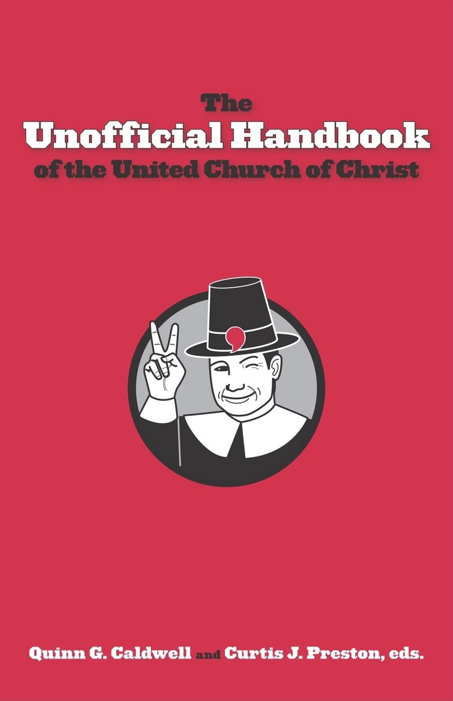 The Unofficial Handbook of the United Church of Christ,Used