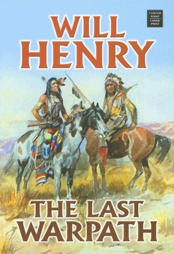 The Last Warpath (Center Point Large Print Western),Used