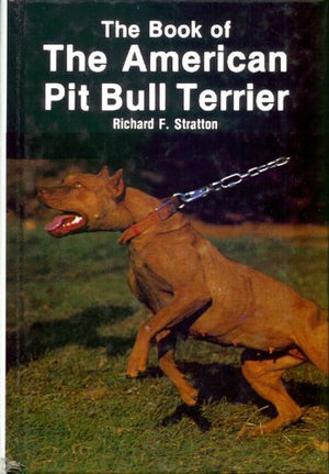 The Book of the American Pit Bull Terrier,New
