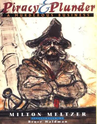 Piracy and Plunder: A Murderous Business,Used