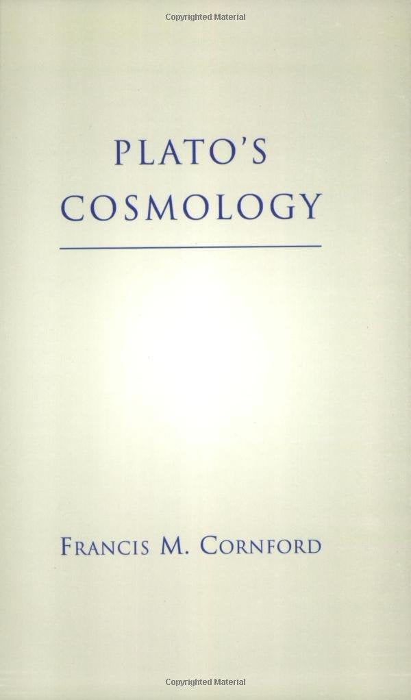 Plato'S Cosmology: The Timaeus Of Plato,New