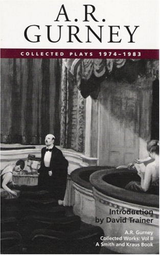 A. R. Gurney, Vol. II: Collected Plays, 19741983 (Contemporary American Playwrights) (A. R. Gurney Collected Plays),Used