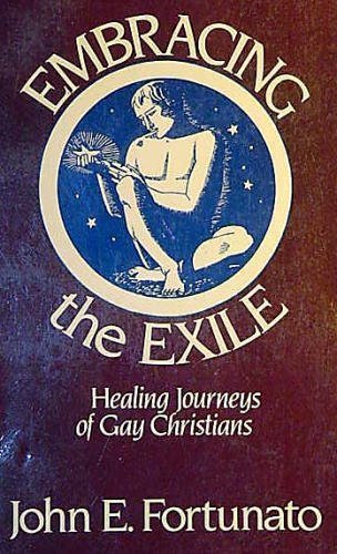 Embracing the Exile  Healing Journeys of Gay Christians,Used
