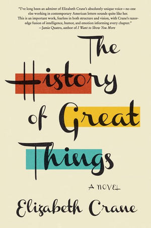 The History of Great Things: A Novel,Used